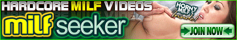 MILFSEEKER VIDEOS